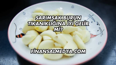 Sarımsak Burun Tıkanıklığına İyi Gelir mi?