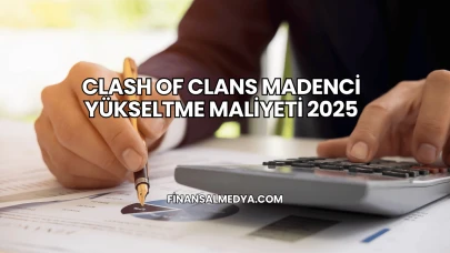 Clash Of Clans Madenci Yükseltme Maliyeti 2025