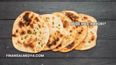 1 Pide Kaç Kalori?