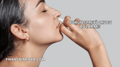 Burun Spreyi Orucu Bozar mı?