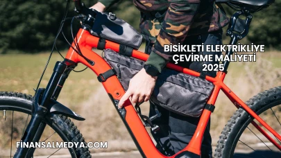 Bisikleti Elektrikliye Çevirme Maliyeti 2025