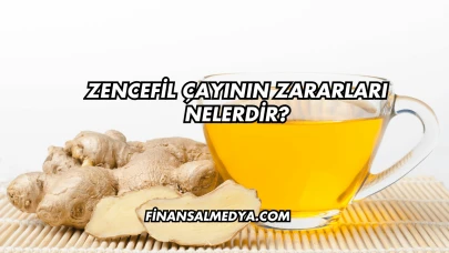 Zencefil Çayının Zararları Nelerdir?