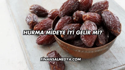 Hurma Mideye İyi Gelir mi?