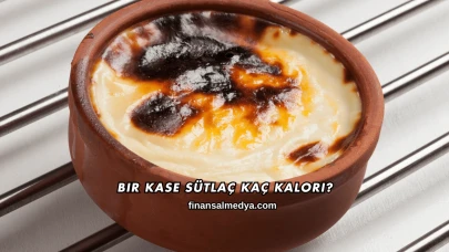 Bir Kase Sütlaç Kaç Kalori?