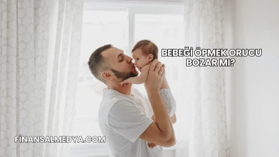 Bebeği Öpmek Orucu Bozar mı?
