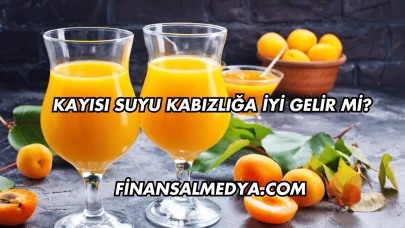 Kayısı Suyu Kabızlığa İyi Gelir mi?