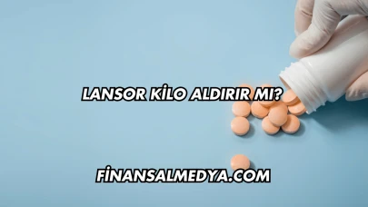 Lansor Kilo Aldırır mı?