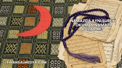 Namazda Aynı Sureyi Okumak Namazı Bozar mı?