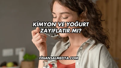 Kimyon ve Yoğurt Zayıflatır mı?