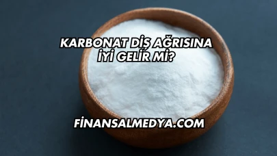 Karbonat Diş Ağrısına İyi Gelir mi?