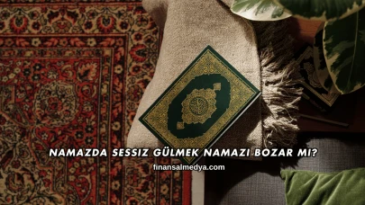 Namazda Sessiz Gülmek Namazı Bozar mı?