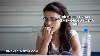 Bilmeden Tırnak Yemek Orucu Bozar mı?