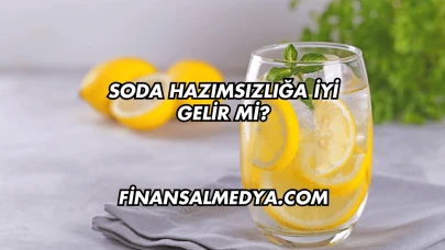 Soda Hazımsızlığa İyi Gelir mi?