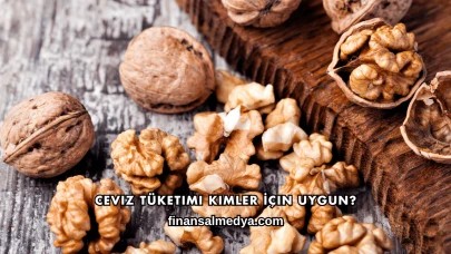 Ceviz Tüketimi Kimler İçin Uygun?