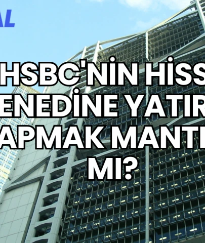 HSBC'nin Hisse Senedine Yatırım Yapmak Mantıklı mı?