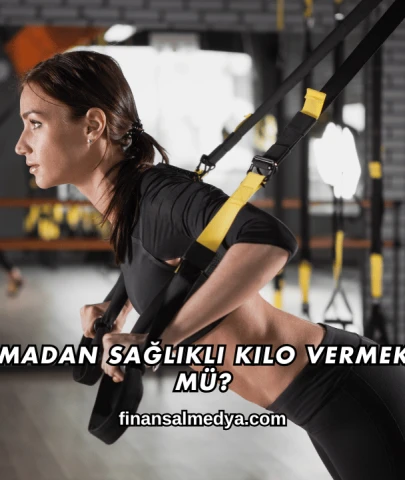 Diyet Yapmadan Sağlıklı Kilo Vermek Mümkün mü?