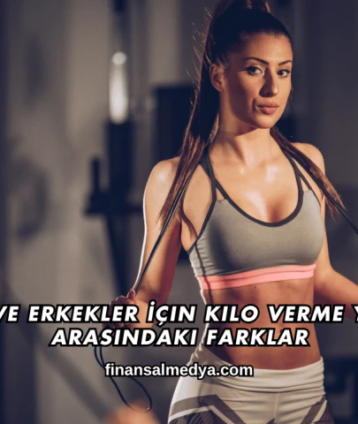 Kadınlar ve Erkekler İçin Kilo Verme Yöntemleri Arasındaki Farklar