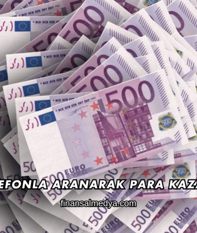 Telefonla Aranarak Para Kazanma