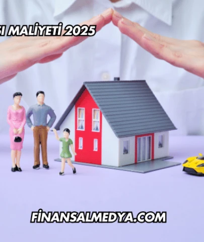 DASK Sigortası Maliyeti 2025
