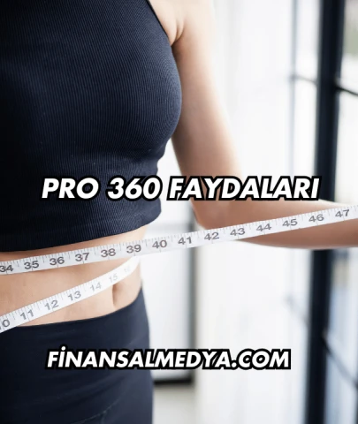 Pro 360 Faydaları