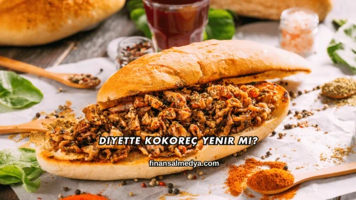 Diyette Kokoreç Yenir mi?