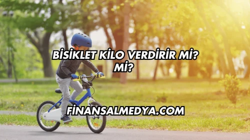 Bisiklet Kilo Verdirir mi?