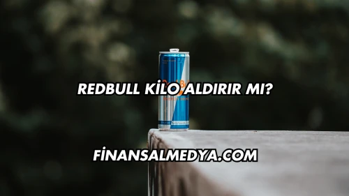Redbull Kilo Aldırır mı?