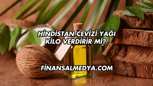 Hindistan Cevizi Yağı Kilo Verdirir mi?