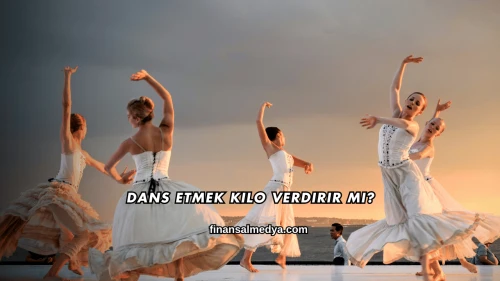 Dans Etmek Kilo Verdirir mi?