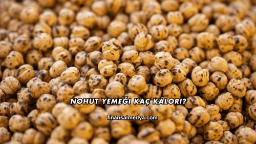 Nohut Yemeği Kaç Kalori?