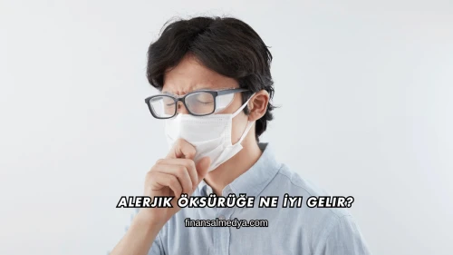 Alerjik Öksürüğe Ne İyi Gelir?