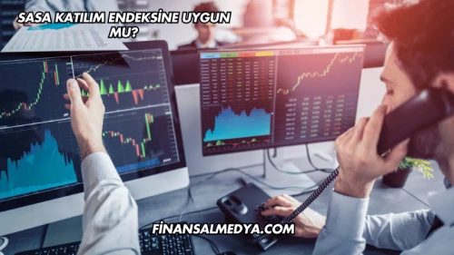 SASA Katılım Endeksine Uygun mu?