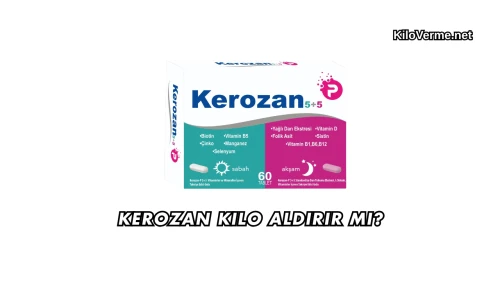 Kerozan Kilo Aldırır mı?