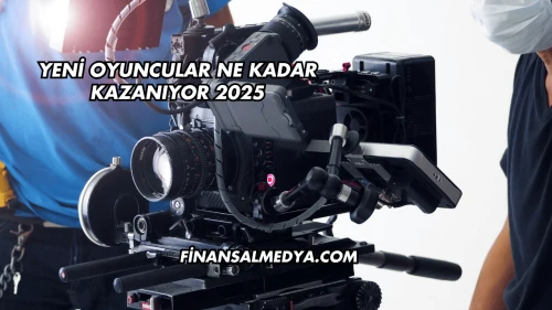 Yeni Oyuncular Ne Kadar Kazanıyor 2025