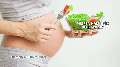 Migren Hamilelik Belirtisi mi?