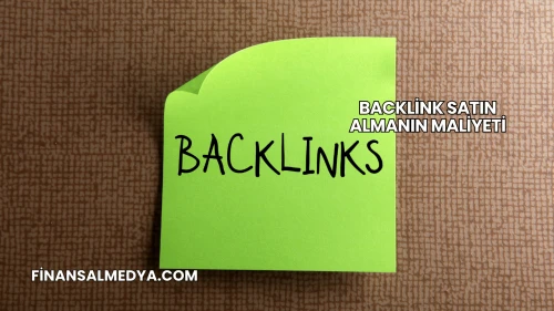 Backlink Satın Almanın Maliyeti
