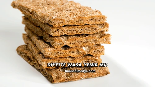 Diyette Wasa Yenir mi?