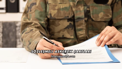 Sözleşmeli Askerlik Şartları