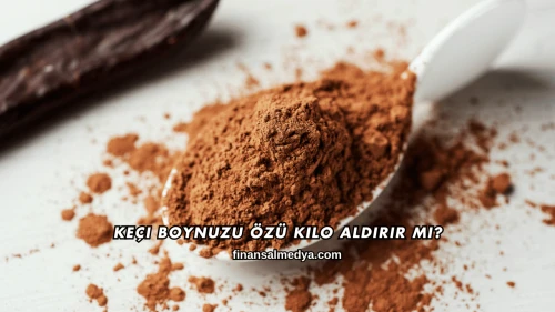Keçi Boynuzu Özü Kilo Aldırır mı?
