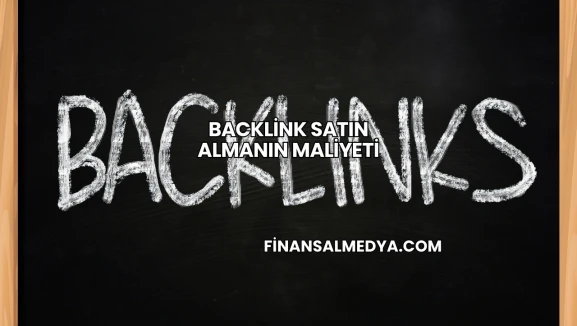 Backlink Satın Almanın Maliyeti
