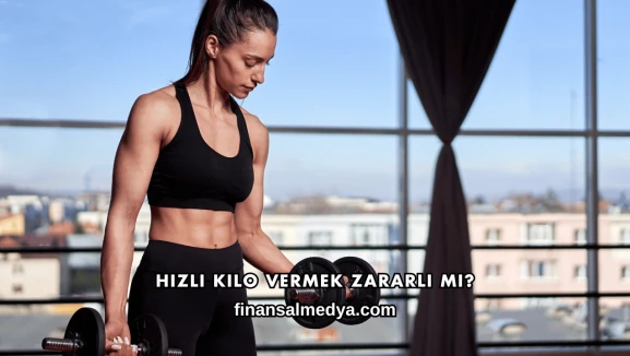 Hızlı Kilo Vermek Zararlı mı?