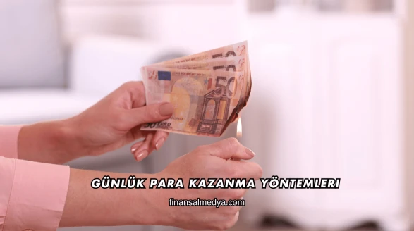 Günlük Para Kazanma Yöntemleri