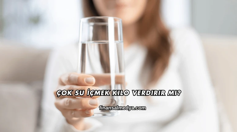 Çok Su İçmek Kilo Verdirir mi?