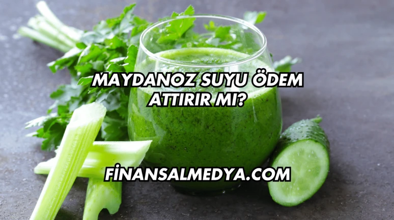 Maydanoz Suyu Ödem Attırır mı?