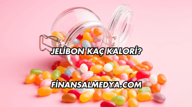 Jelibon Kaç Kalori?