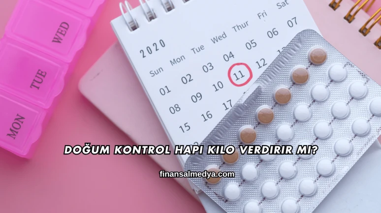 Doğum Kontrol Hapı Kilo Verdirir mi?