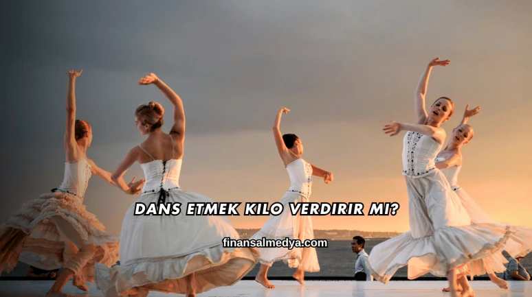 Dans Etmek Kilo Verdirir mi?