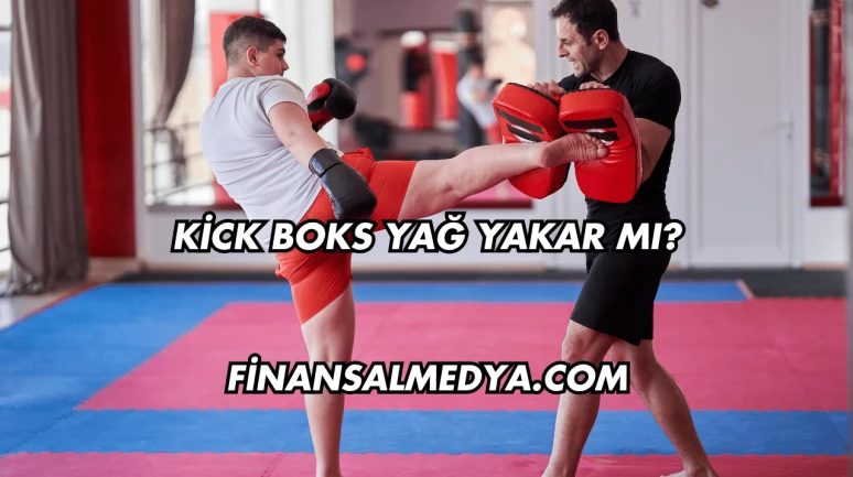 Kick Boks Yağ Yakar mı?
