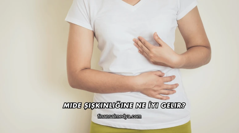 Mide Şişkinliğine Ne İyi Gelir?