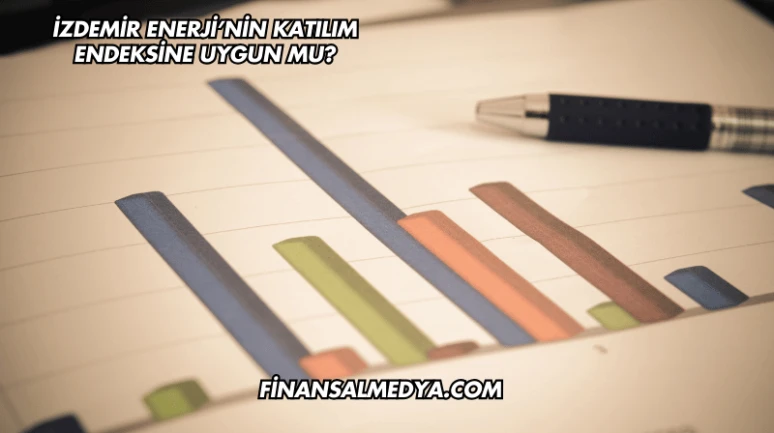 İzdemir Enerji’nin Katılım Endeksine Uygun mu?